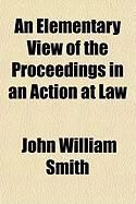 Produktbild: An Elementary View of the Proceedings in an Action at Law