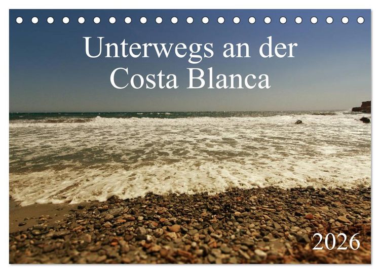 Produktbild: Unterwegs an der Costa Blanca (Tischkalender 2026 DIN A5 quer), CALVENDO Monatskalender