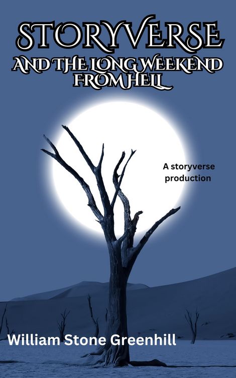 Produktbild: Storyverse and the Long Weekend From Hell