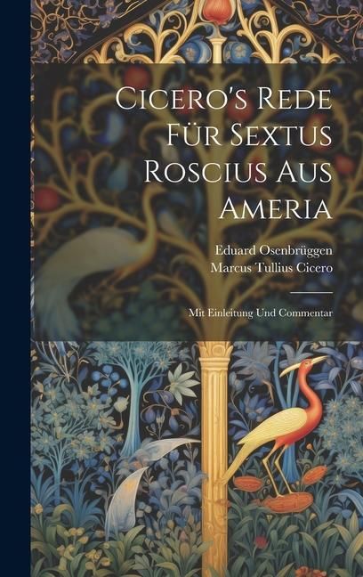 Produktbild: Cicero's Rede F&uuml;r Sextus Roscius Aus Ameria