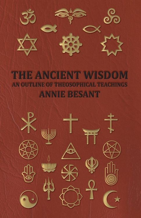 Produktbild: The Ancient Wisdom - An Outline of Theosophical Teachings