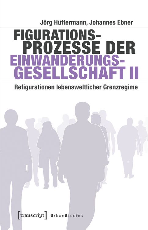 Produktbild: Figurationsprozesse der Einwanderungsgesellschaft II