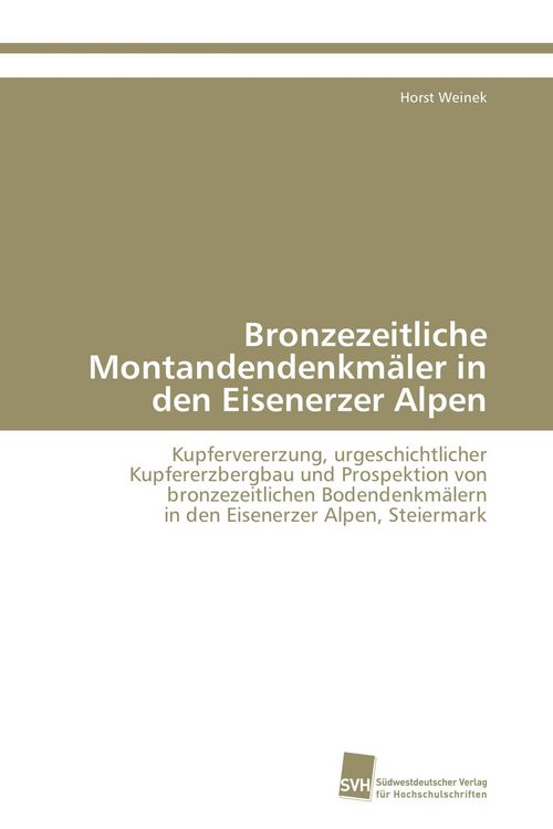 Produktbild: Bronzezeitliche Montandendenkm&auml;ler in den Eisenerzer Alpen