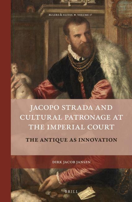 Produktbild: Jacopo Strada and Cultural Patronage at the Imperial Court (2 Vols.)