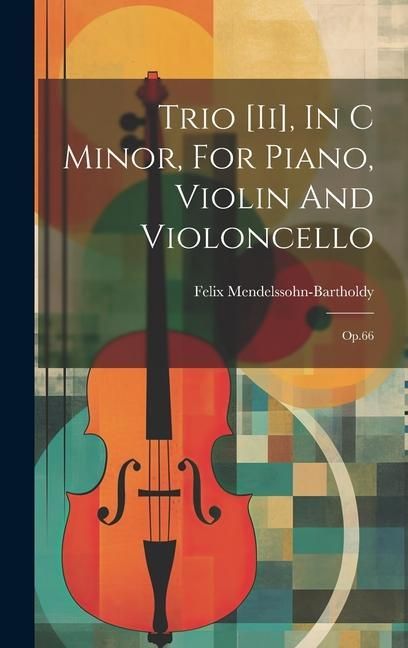 Produktbild: Trio [ii], In C Minor, For Piano, Violin And Violoncello