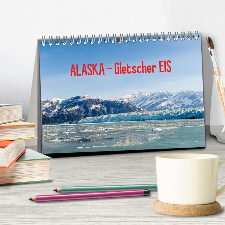 Produktbild: ALASKA Gletscher EIS (Tischkalender 2026 DIN A5 quer), CALVENDO Monatskalender