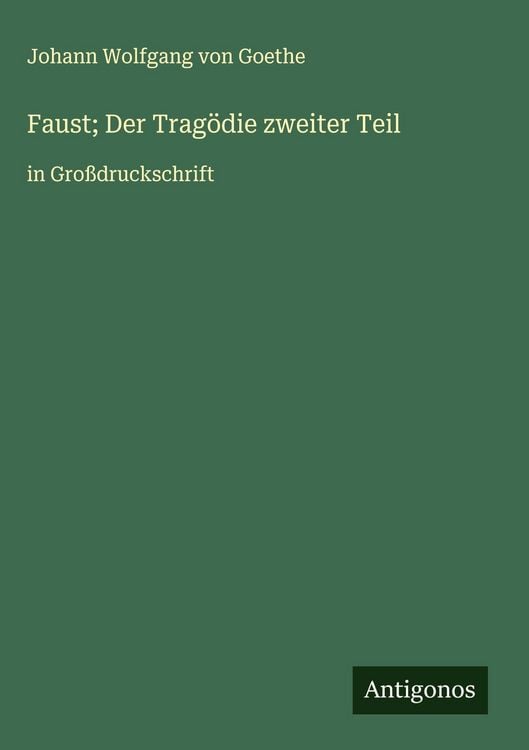 Produktbild: Faust; Der Trag&ouml;die zweiter Teil