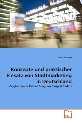 Produktbild: Lumpe, J: Konzepte und praktischer Einsatz von Stadtmarketin