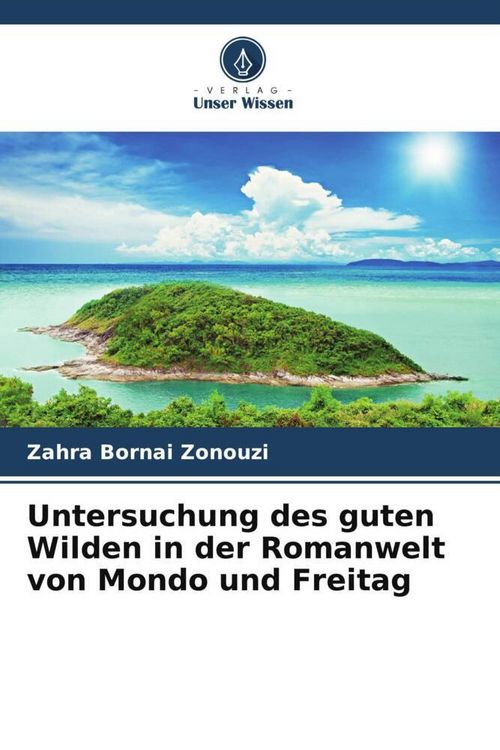 Produktbild: Untersuchung des guten Wilden in der Romanwelt von Mondo und Freitag
