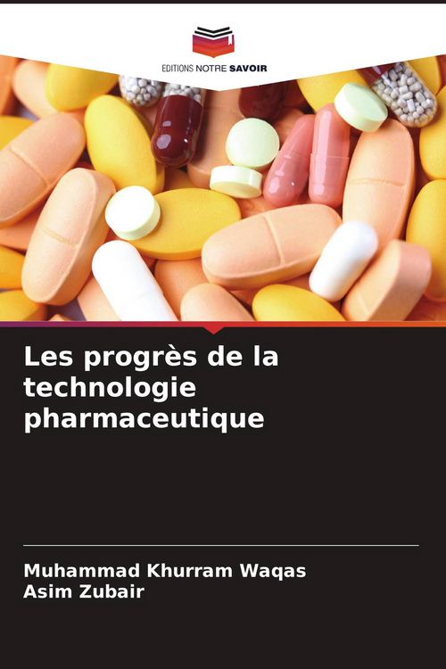 Produktbild: Les progr&egrave;s de la technologie pharmaceutique
