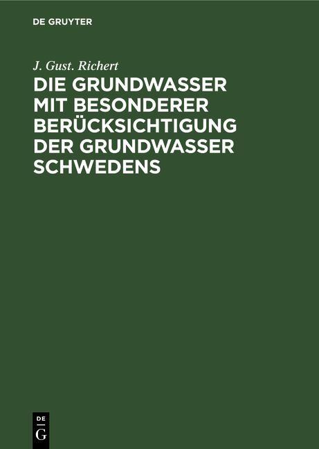 Produktbild: Die Grundwasser mit besonderer Ber&uuml;cksichtigung der Grundwasser Schwedens
