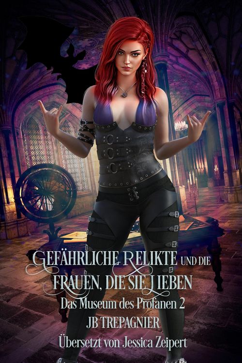 Produktbild: Gef&auml;hrliche Relikte und die Frauen, die sie Lieben