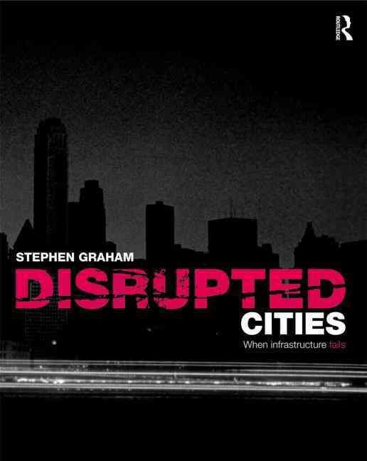 Produktbild: Disrupted Cities: When Infrastructure Fails