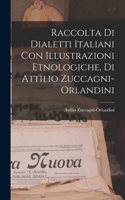 Produktbild: Raccolta di Dialetti Italiani con Illustrazioni Etnologiche, di Attilio Zuccagni-Orlandini