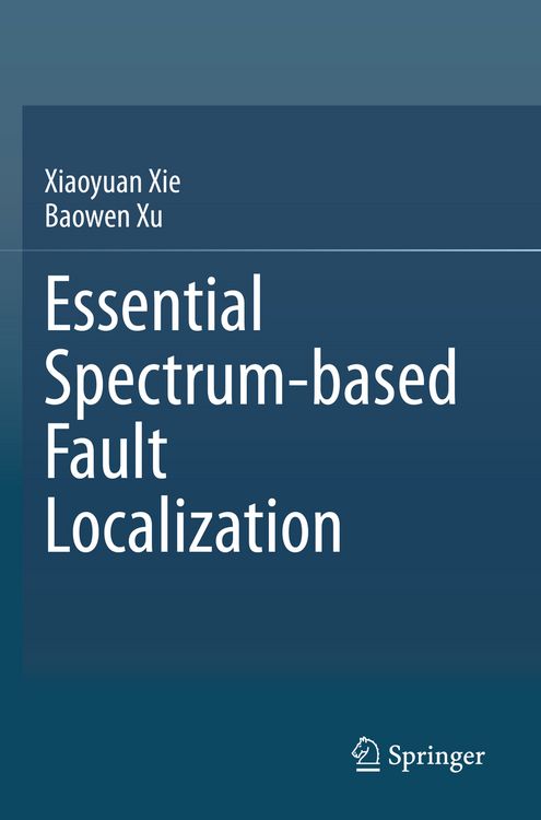 Produktbild: Essential Spectrum-based Fault Localization