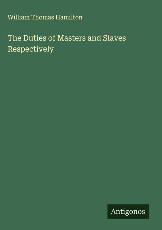 Produktbild: The Duties of Masters and Slaves Respectively