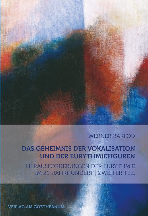 Produktbild: Das Geheimnis der Vokalisation und der Eurythmiefiguren