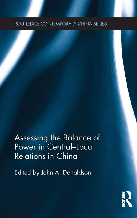 Produktbild: Assessing the Balance of Power in Central-Local Relations in China