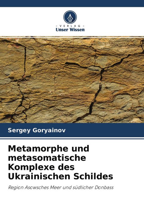 Produktbild: Metamorphe und metasomatische Komplexe des Ukrainischen Schildes
