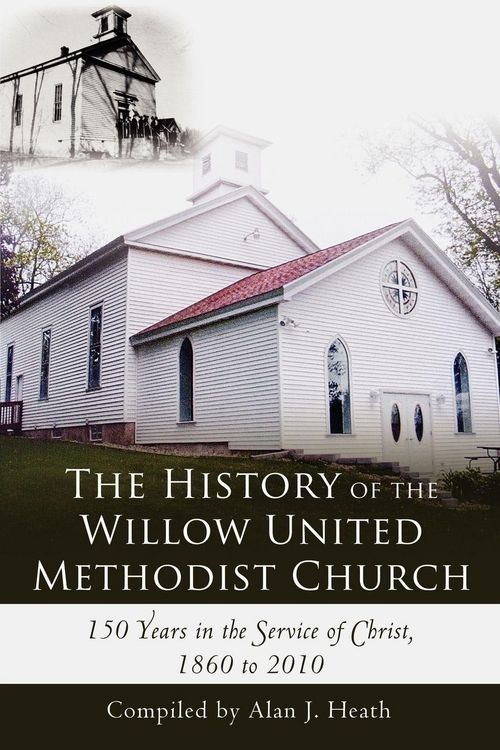 Produktbild: The History of the Willow United Methodist Church