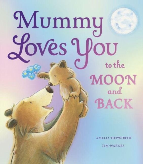 Produktbild: Mummy Loves You to the Moon and Back