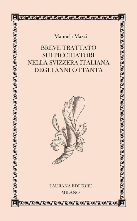 Produktbild: Breve trattato sui picchiatori nella Svizzera italiana degli anni Ottanta