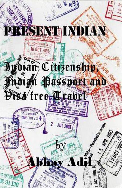 Produktbild: Present Indian: Indian Citizenship, Indian Passport and Visa free travel