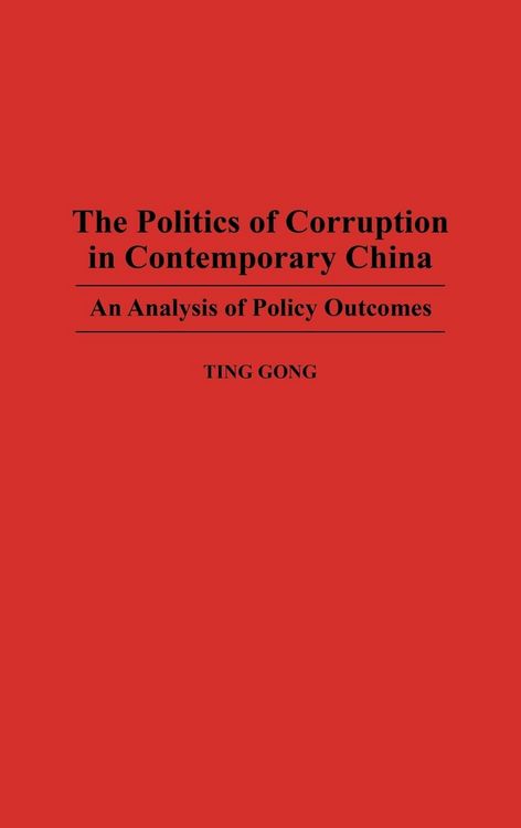 Produktbild: The Politics of Corruption in Contemporary China