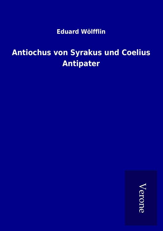 Produktbild: Antiochus von Syrakus und Coelius Antipater