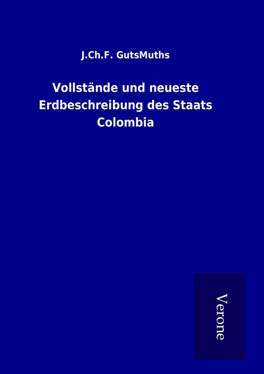 Produktbild: Vollst&auml;nde und neueste Erdbeschreibung des Staats Colombia