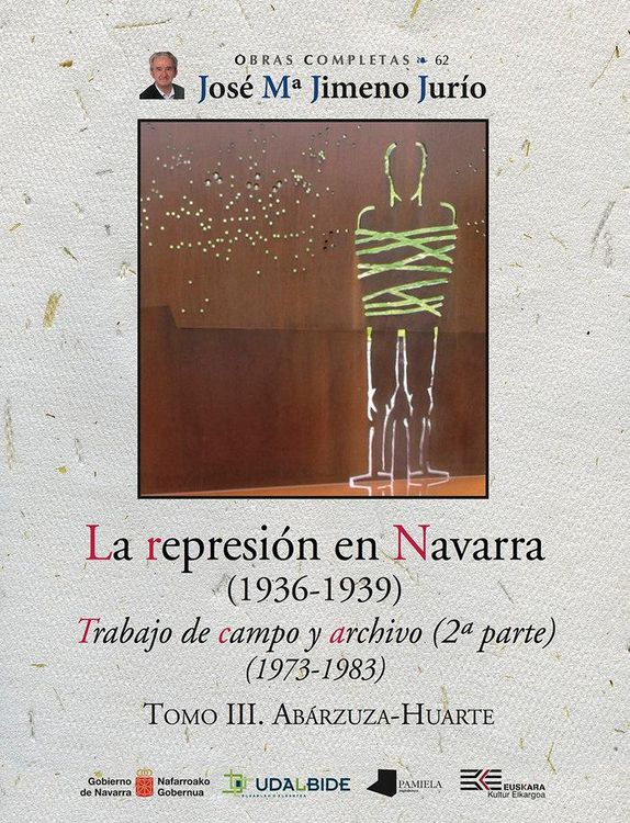 Produktbild: La represi&oacute;n en Navarra (1936-1939) : trabajo de campo y archivo 2 (1973-1983) III : Ab&aacute;rzuza-Huarte