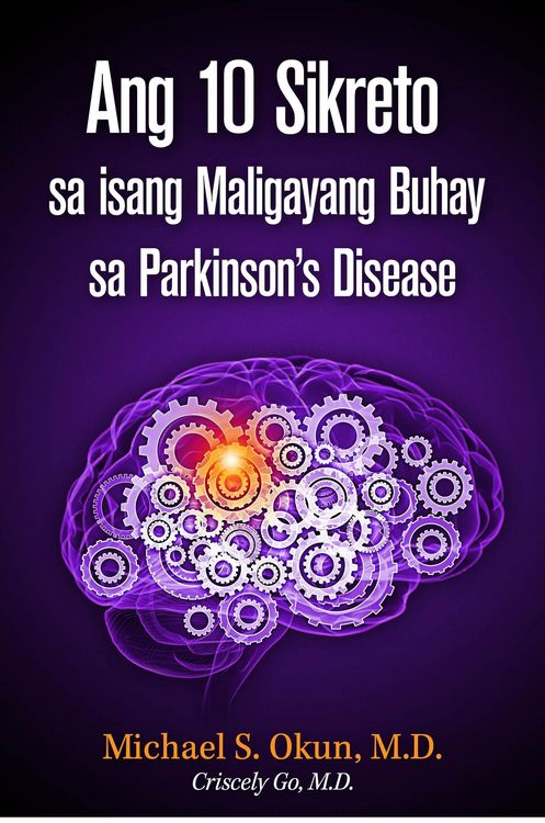 Produktbild: Ang 10 Sikreto sa isang Maligayang Buhay sa Parkinson's Disease: Parkinson's Treatment Filipino Edition: 10 Secrets to a Happier Life