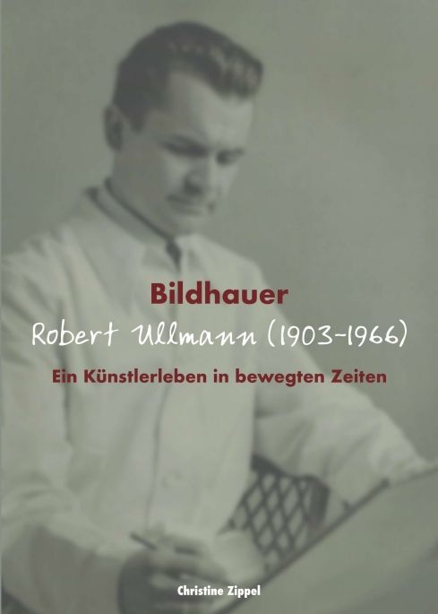 Produktbild: Bildhauer Robert Ullmann (1903-1966)