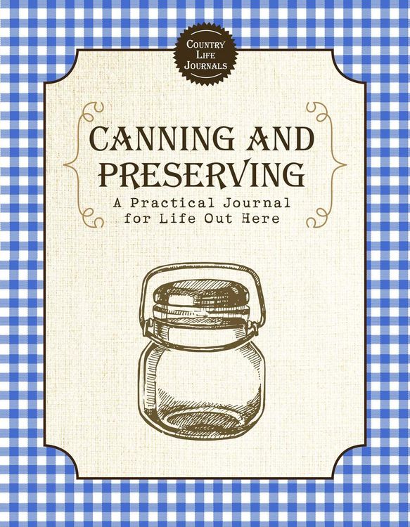 Produktbild: Canning and Preserving: A Practical Journal for Life Out Here