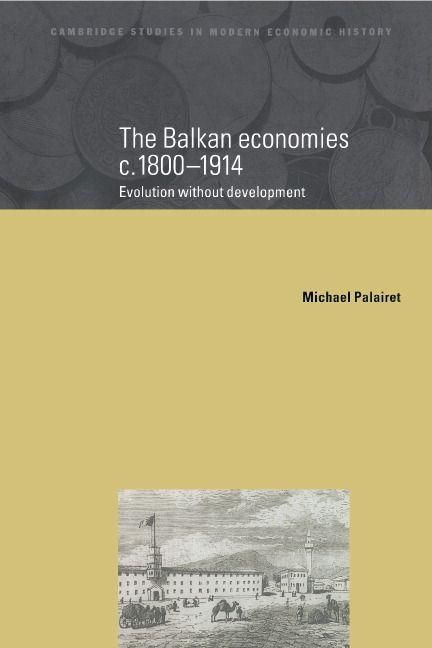 Produktbild: The Balkan Economies C.1800 1914