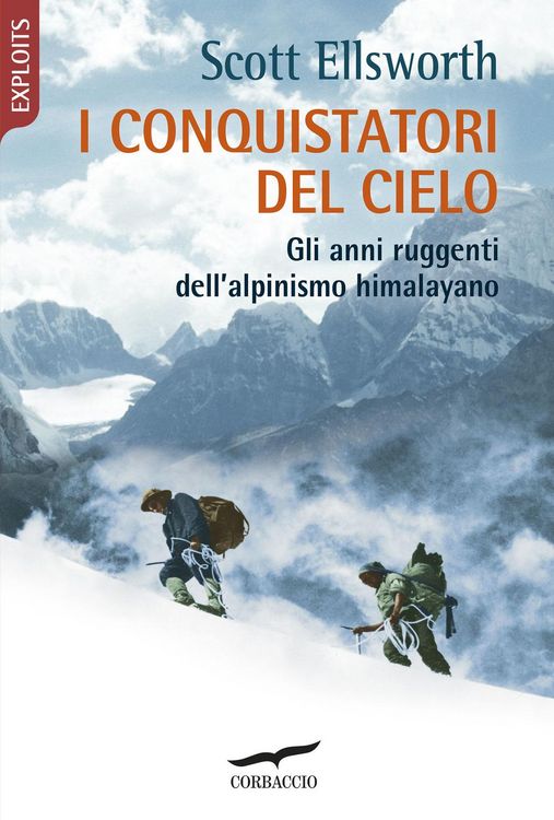 Produktbild: I conquistatori del cielo. Gli anni ruggenti dell'alpinismo himalayano