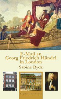 Produktbild: E-Mail an Georg Friedrich H&auml;ndel in London