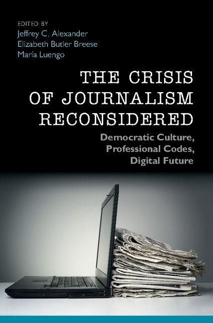 Produktbild: The Crisis of Journalism Reconsidered