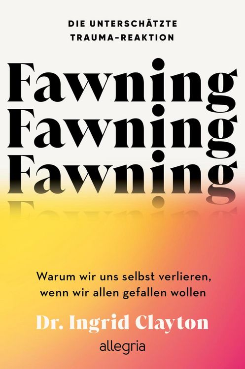 Produktbild: Fawning - die untersch&auml;tzte Trauma-Reaktion
