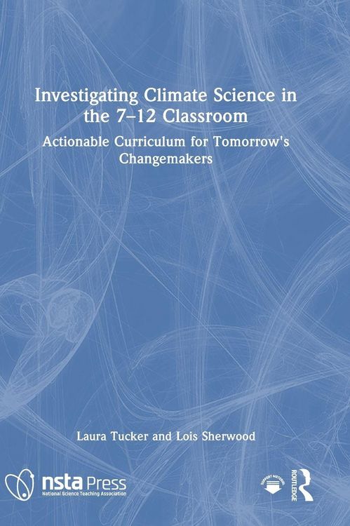 Produktbild: Investigating Climate Science in the 7-12 Classroom