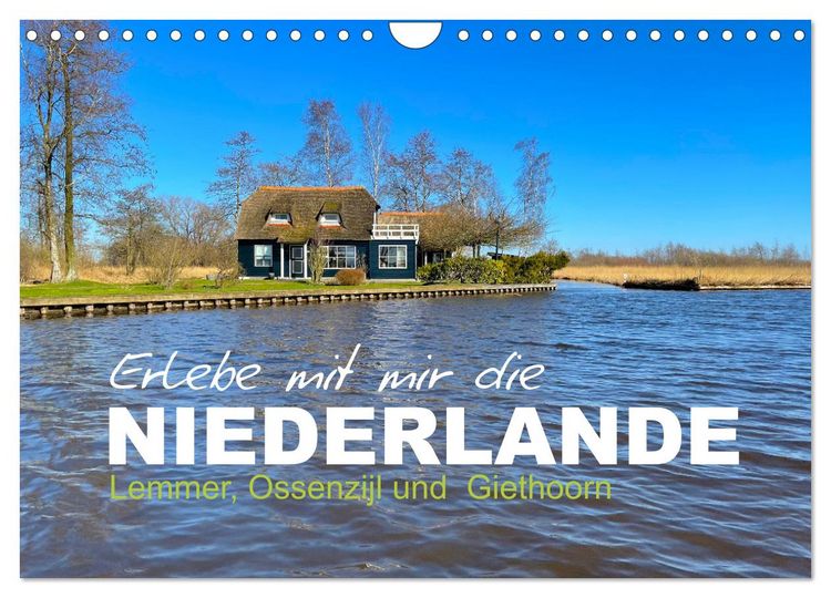 Produktbild: Erlebe mit mir die Niederlande (Wandkalender 2026 DIN A4 quer), CALVENDO Monatskalender
