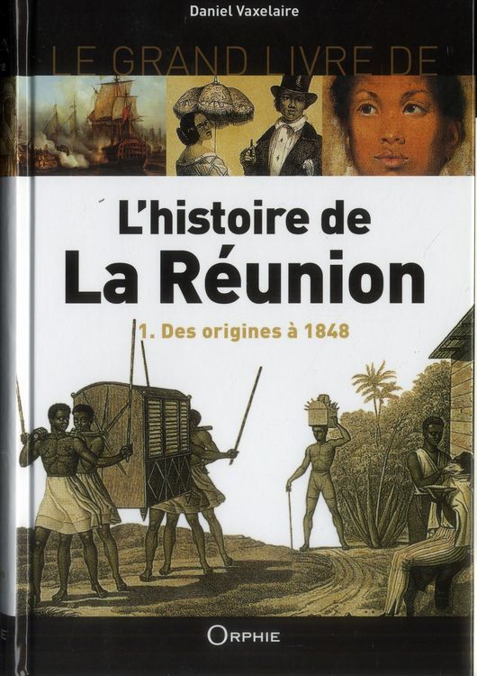 Produktbild: L'Histoire de la Reunion T.1 ; des Origines a 1848