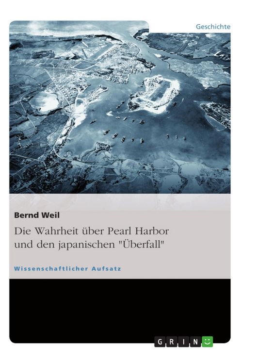 Produktbild: Die Wahrheit &uuml;ber Pearl Harbor und den japanischen "&Uuml;berfall"