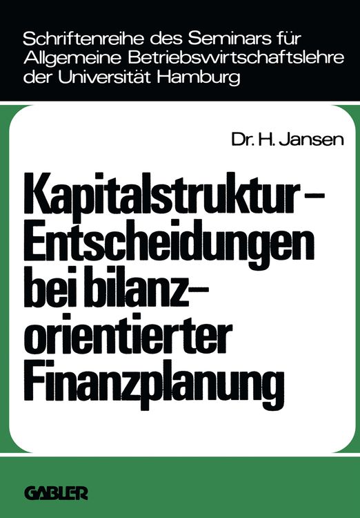 Produktbild: Kapitalstruktur-Entscheidungen bei bilanzorientierter Finanzplanung