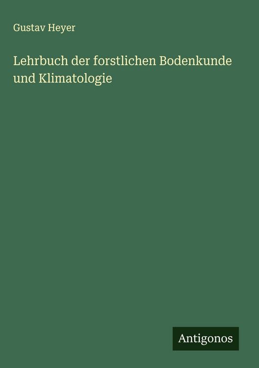 Produktbild: Lehrbuch der forstlichen Bodenkunde und Klimatologie