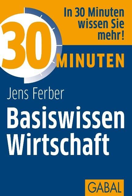 Produktbild: 30 Minuten Basiswissen Wirtschaft