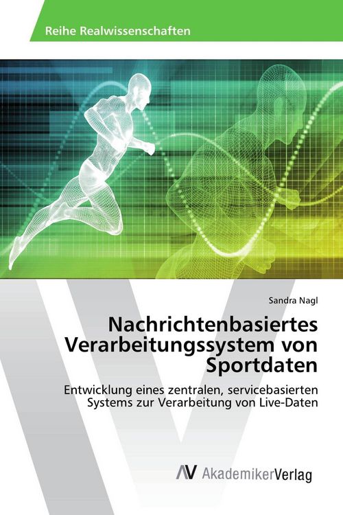 Produktbild: Nachrichtenbasiertes Verarbeitungssystem von Sportdaten
