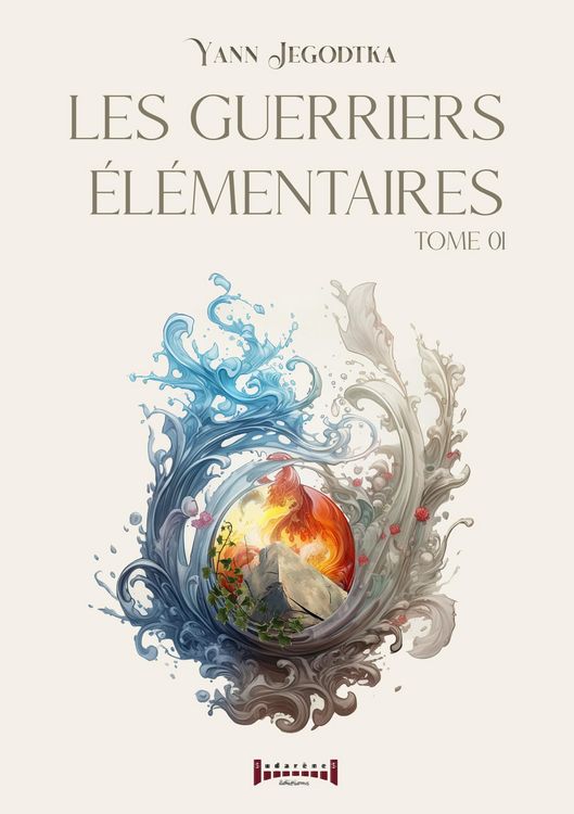 Produktbild: Les guerriers &eacute;l&eacute;mentaires - Tome 1