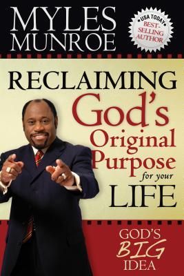 Produktbild: Reclaiming God's Original Purpose for Your Life: God's Big Idea Expanded Edition