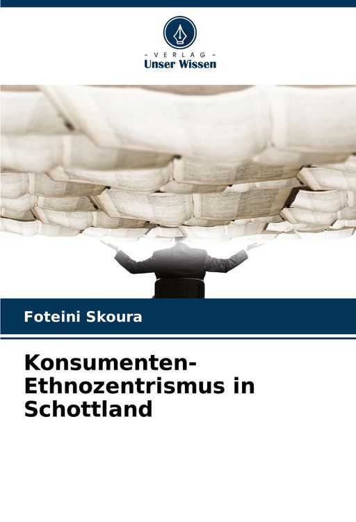 Produktbild: Konsumenten-Ethnozentrismus in Schottland